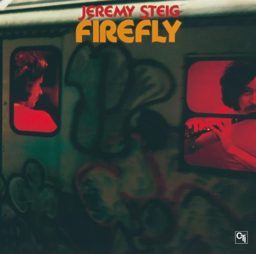 JEREMY STEIG / ジェレミー・スタイグ / ファイアーフライ