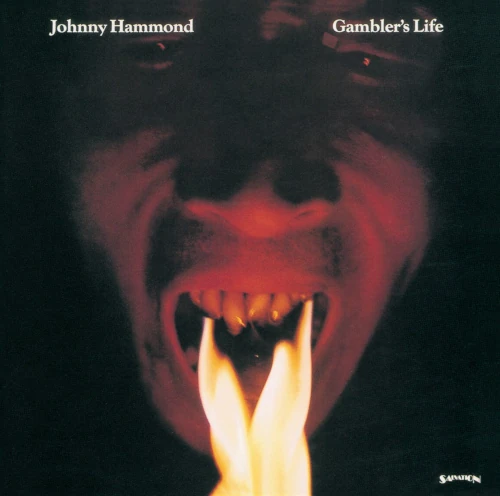 JOHNNY HAMMOND SMITH / ジョニー・ハモンド・スミス / ギャンブラーズ・ライフ