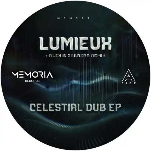 LUMIEUX & ALEXIS CABRERA / CELESTIAL DUB EP