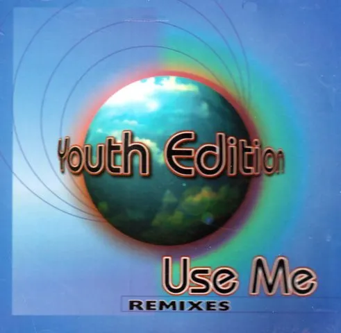 YOUTH EDITION / USE ME (REMIXES)