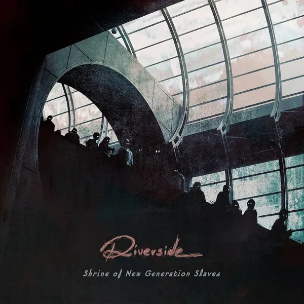 RIVERSIDE / リヴァーサイド / SHRINE OF NEW GENERATION SLAVES