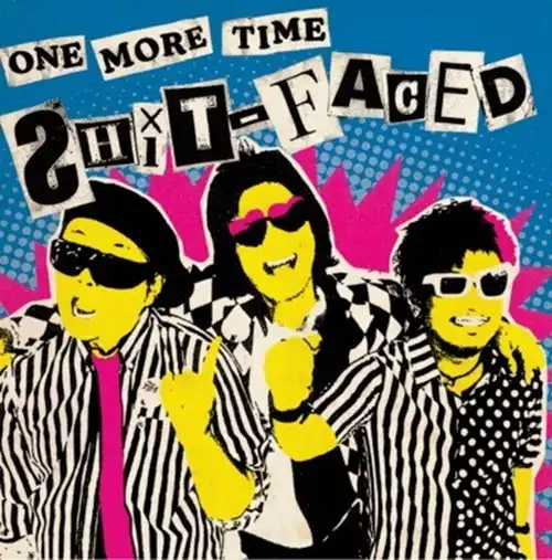SHIT FACED / One More Time (7")