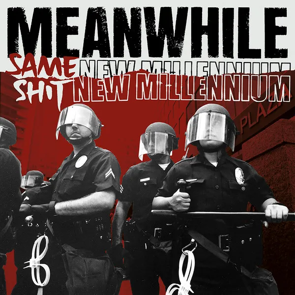 MEANWHILE / ミーンワイル / SAME SHIT NEW MILLENIUM