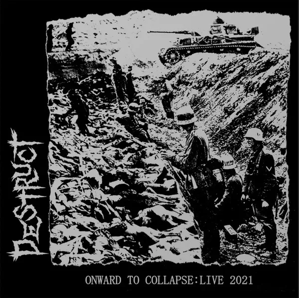 DESTRUCT / ONWARD TO COLLAPSE: LIVE 2021