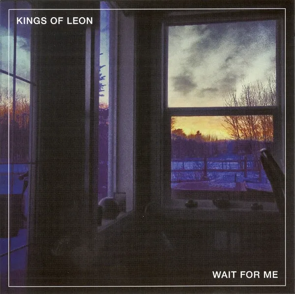 KINGS OF LEON / キングス・オブ・レオン / WAIT FOR ME