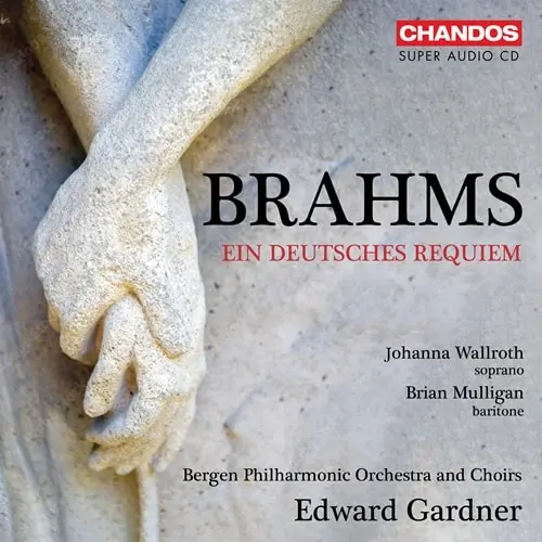 EDWARD GARDNER / エドワード・ガードナー / BRAHMS:EIN DEUTSCHES REQUIEM