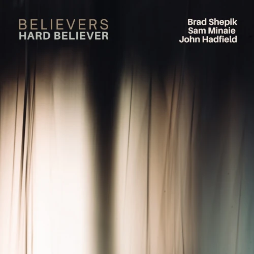BELIEVERS(JAZZ) / HARD BELIEVER