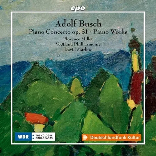 FLORENCE MILLET / フローレンス・ミレー / ADOLF BUSCH:PIANO CONCERTO/PIANO WORKS