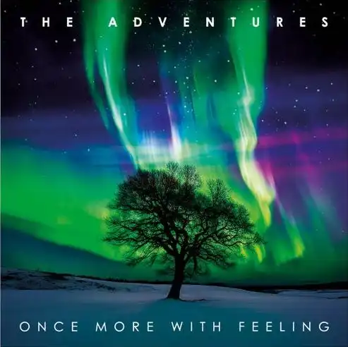 ADVENTURES / アドヴェンチャーズ / ONCE MORE WITH FEELING