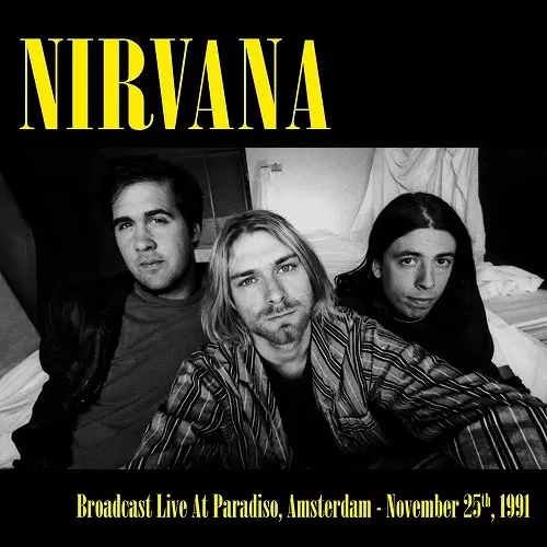 NIRVANA / ニルヴァーナ / BROADCAST LIVE AT PARADISO, AMSTERDAM - NOVEMBER 25TH, 1991