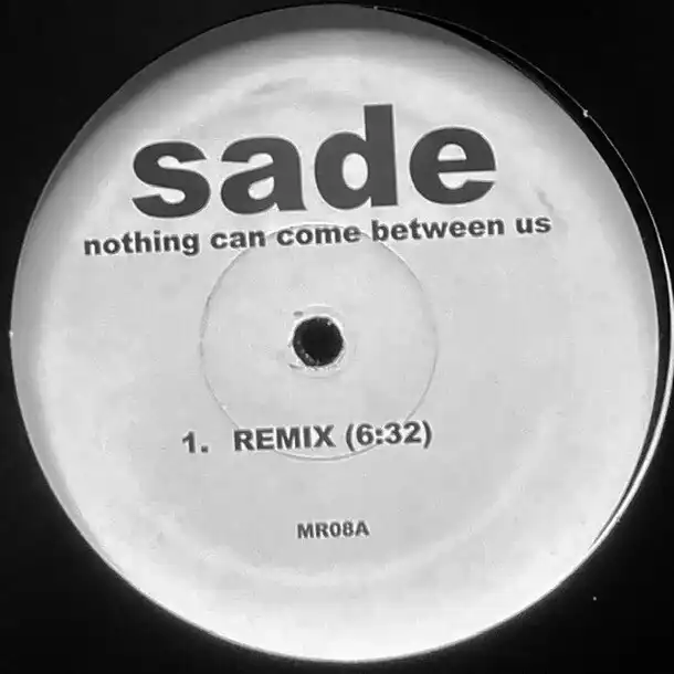 SADE / シャーデー / NOTHING CAN COME BETWEEN US /KING OF SORROW (HOUSE REMIXES)