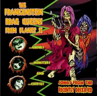 FRANKENSTEIN DRAG QUEENS FROM PLANET 13 / SONGS FROM THE RECENTLY DECEASED (LP/BLACK VINYL)