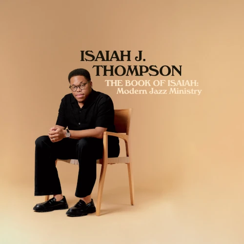 ISAIAH J. THOMPSON / アイザイア・J・トンプソン / THE BOOK OF ISAIAH: MODERN JAZZ MINISTRY / BOOK OF ISAIAH: MODERN JAZZ MINISTRY