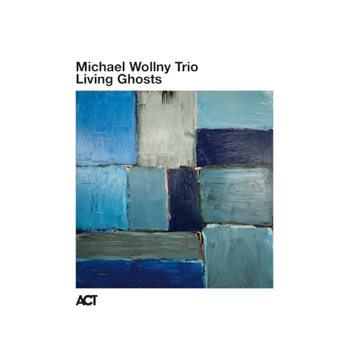 MICHAEL WOLLNY / ミハイル・ウォルニー / LIVING GHOSTS
