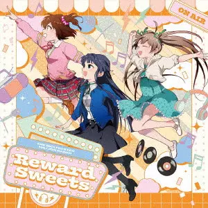 春日未来(CV.山崎はるか) 最上静香(CV.田所あずさ) 箱崎星梨花(CV.麻倉もも) / THE IDOLM@STER MILLION RADIO! Reward Sweets / THE IDOLM@STER MILLION RADIO! REWARD SWEETS