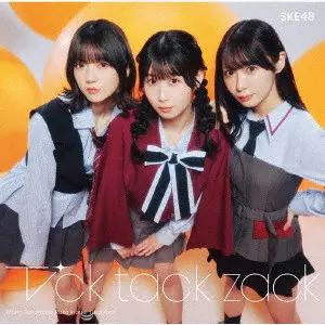 SKE48 / Tick tack zack / TICK TACK ZACK