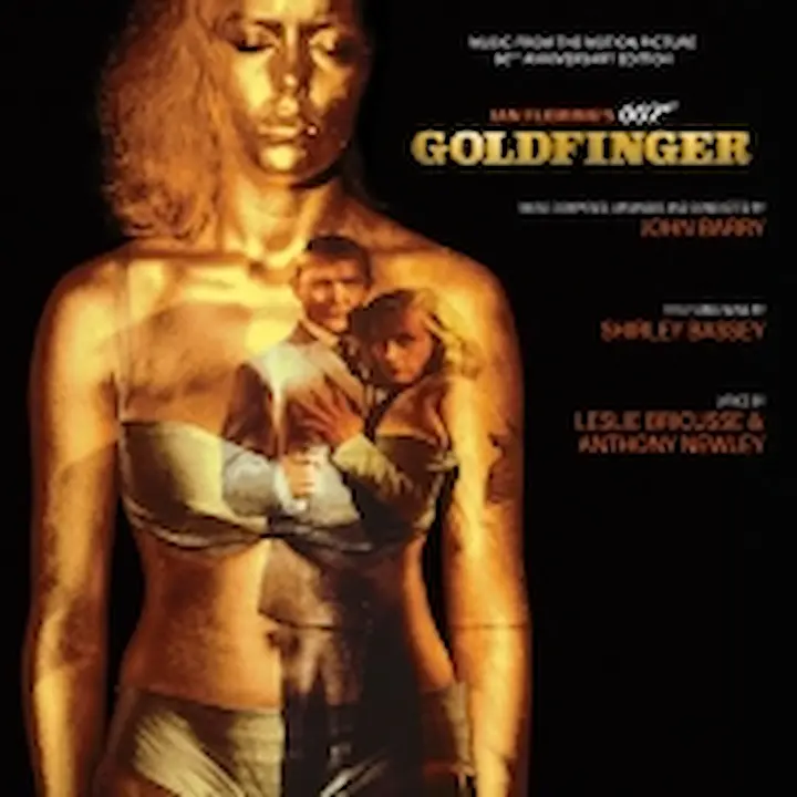 JOHN BARRY / ジョン・バリー / 007/GOLDFINGER: 60th ANNIVERSARY EDITION: REMASTERED LIMITED EDITION