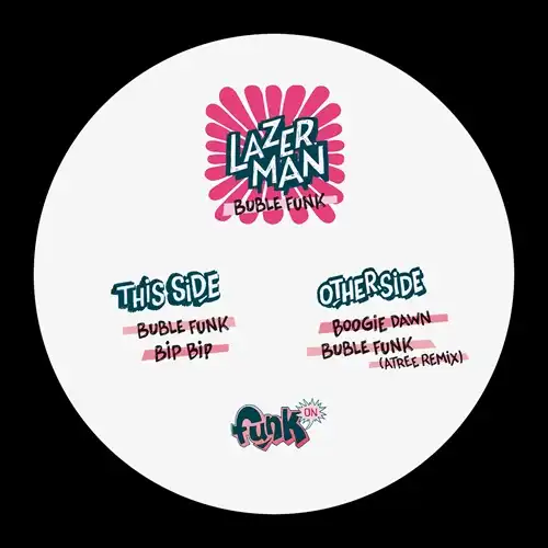 LAZER MAN / BUBBLE FUNK