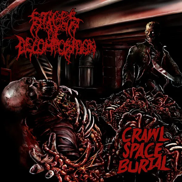 STAGES OF DECOMPOSITION / CRAWL SPACE BURIAL