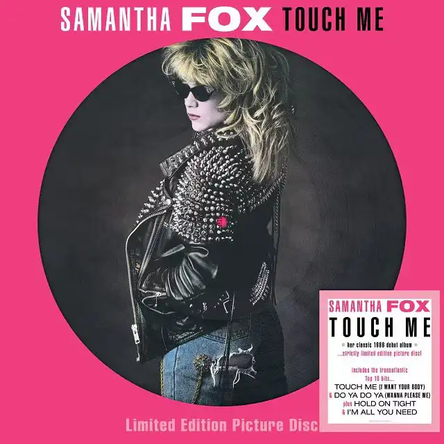SAMANTHA FOX / サマンサ・フォックス / TOUCH ME (PICTURE DISC)