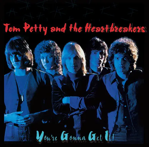 TOM PETTY & THE HEARTBREAKERS / トム・ぺティ&ザ・ハートブレイカーズ / ユア･ゴナ･ゲット･イット（SHM-CD） / YOU'RE GONNA GET IT!
