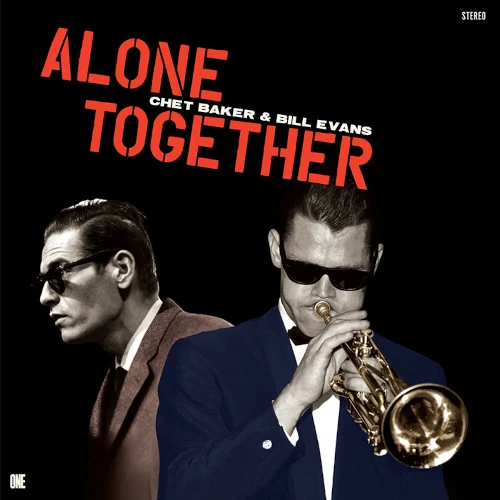 CHET BAKER & BILL EVANS / チェット・ベイカー&ビル・エヴァンス / ALONE TOGETHER + 2 BONUS TRACKS