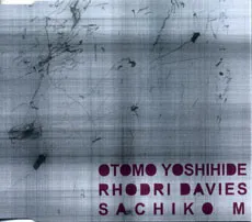 OTOMO YOSHIHIDE / RHODRI DAVIES / SACHIKO M / LMC MEMBERS SERIES
