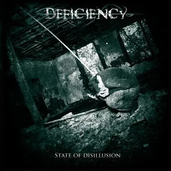 DEFICIENCY / STATE OF DISILLUSION