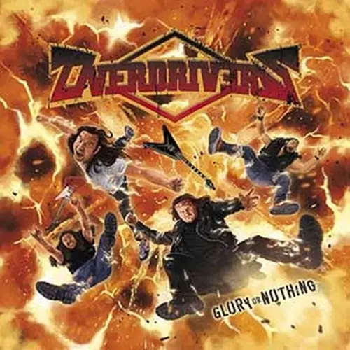 OVERDRIVERS / オーバードライヴァーズ / GLORY OR NOTHING