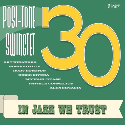 POSI-TONE SWINGTET / IN JAZZ WE TRUST
