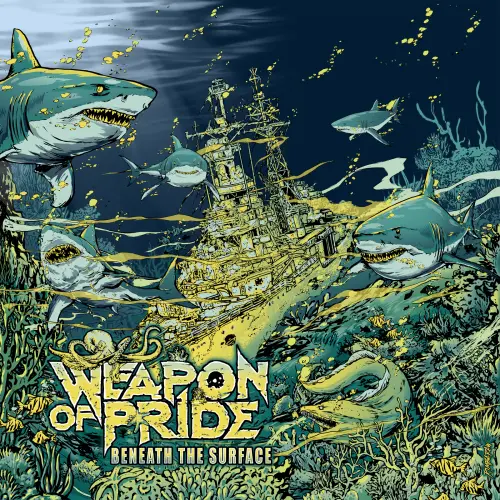 WEAPON OF PRIDE / ウエポン・オブ・プライド / ビニース･ザ･サーフェイス＜直輸入盤国内仕様＞ / BENEATH THE SURFACE