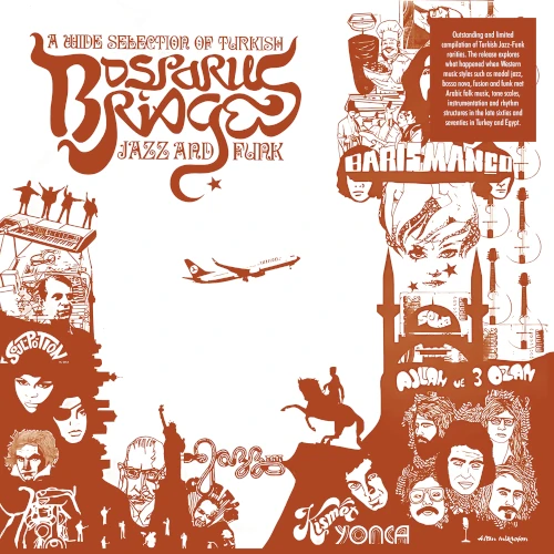 V.A. / オムニバス / BOSPORUS BRIDGES - A WIDE SELECTION OF TURKISH JAZZ AND FUNK