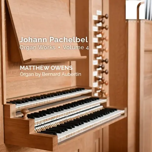 MATTHEW OWENS / マシュー・オーウェンズ / PACHELBEL:ORGAN WORKS VOL.4