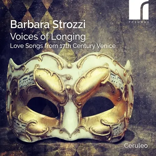 CERULEO / チェルレオ / STROZZI/FRESCOBALDI - VOICES OF LONGING / VOICES OF LONGING