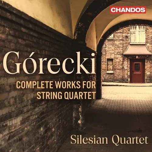 SILESIAN QUARTET / シレジア弦楽四重奏団 / GORECKI:COMPLETE WORKS FOR STRING QUARTET