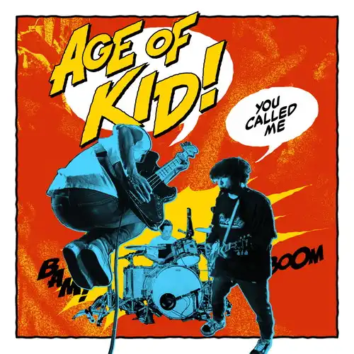 AGE of KID / You called me