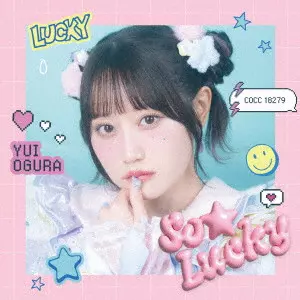 YUI OGURA / 小倉唯 / So☆Lucky / SO LUCKY