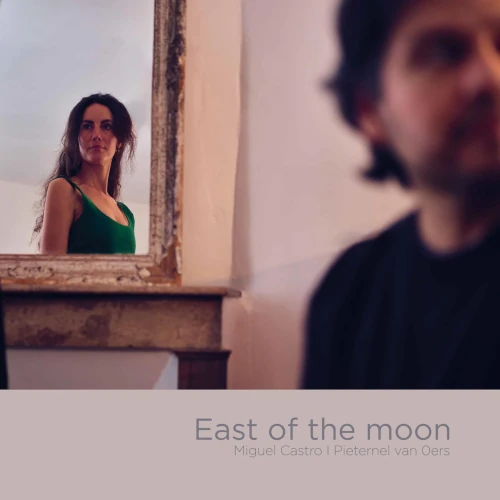 PIETERNEL VAN OERS / EAST OF THE MOON