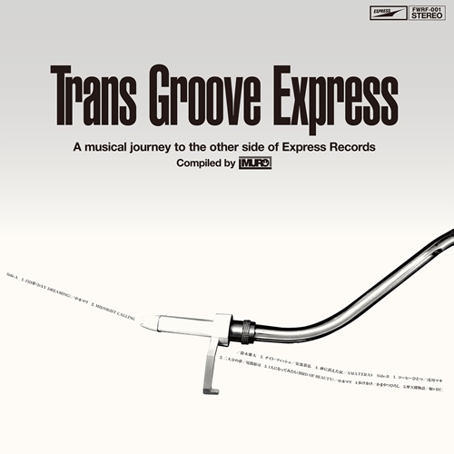 V.A. (selected by MURO) / Trans Groove Express A musical journey to the other side of Express Records compiled by MURO（LP）