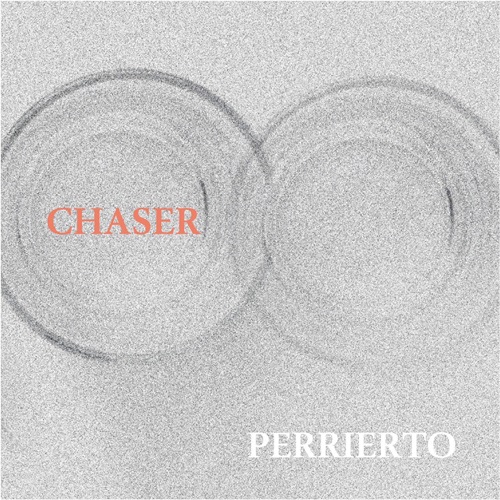 PERRIERTO / CHASER