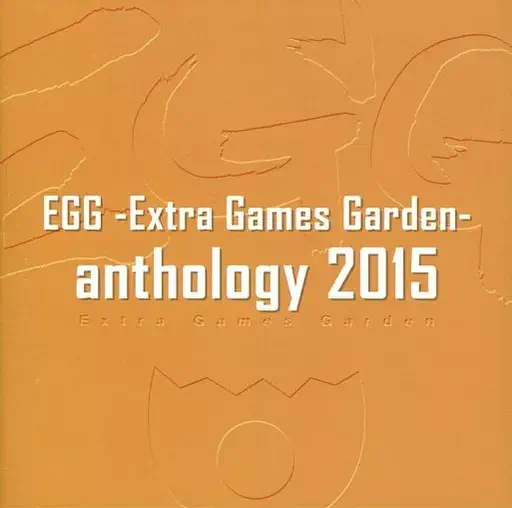 V.A. / EGG -EXTRA GAMES GARDEN- ANTHOLOGY 2015