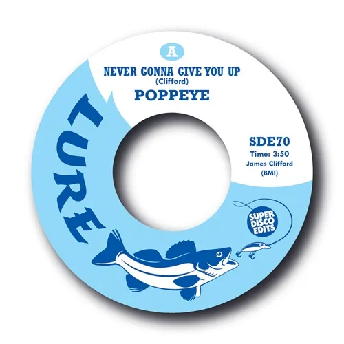 POPPEYE / NEVER GONNA GIVE YOU UP / BE MY BABY