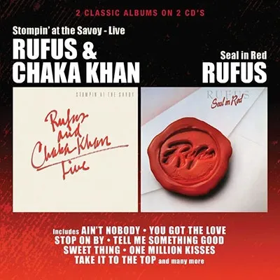 RUFUS / CHAKA KHAN / STOMPIN' AT THE SAVOY / SEAL IN RED