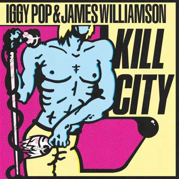 IGGY POP & JAMES WILLIAMSON / イギー・ポップ&ジェイムズ・ウィリアムソン / KILL CITY (LP)