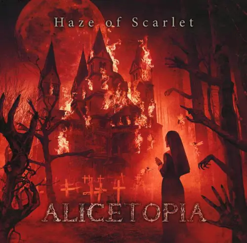 ALICETOPIA / アリストピア / ヘイズ･オブ･スカーレット / Haze of Scarlet