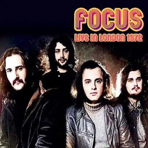 FOCUS (PROG) / フォーカス / ライヴ･イン･ロンドン1972<限定盤> / LIVE IN LONDON 1972