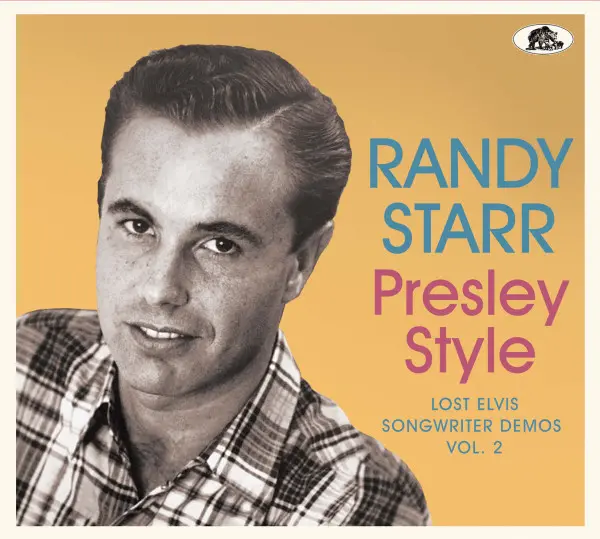 RANDY STARR / PRESLEY STYLE - LOST ELVIS SONGWRITER DEMOS VOL.2 (CD)