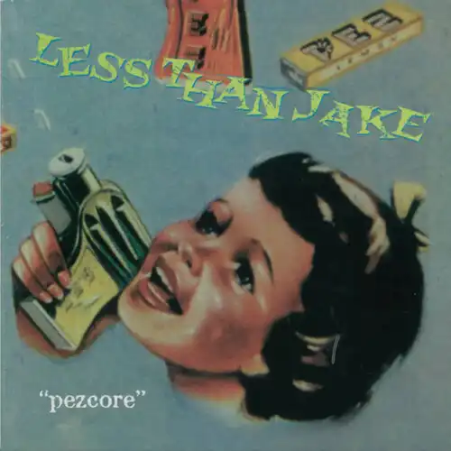 LESS THAN JAKE / PEZCORE