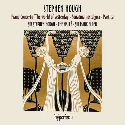 STEPHEN HOUGH / スティーヴン・ハフ / HOUGH:PIANO CONCERTO/SONATINA/PARTITA