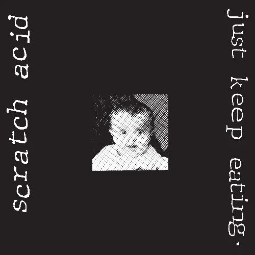 SCRATCH ACID / スクラッチ・アシッド / JUST KEEP EATING (REMASTERED) [LP (180 GRAM) - WHITE]